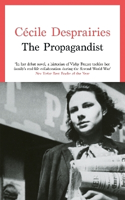 The Propagandist - C&eacute;cile Desprairies