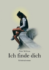 Ich finde dich - Peter Gnas