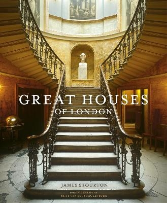 Great Houses of London - James Stourton