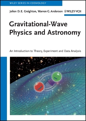 Gravitational–Wave Physics and Astronomy – An Introduction to Theory, Experiment and Data Analysis