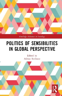 Politics of Sensibilities in Global Perspective