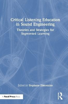 Critical Listening Education in Sound Engineering