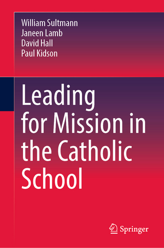 Leading for Mission in the Catholic School