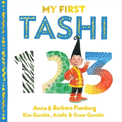 1 2 3: My First Tashi 1 - Anna Fienberg, Barbara Fienberg