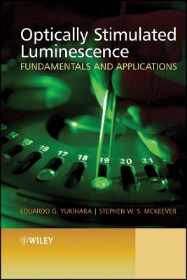 Optically Stimulated Luminescence – Fundamentals and Applications