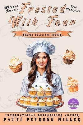 Frosted with Fear - Patti Petrone Miller