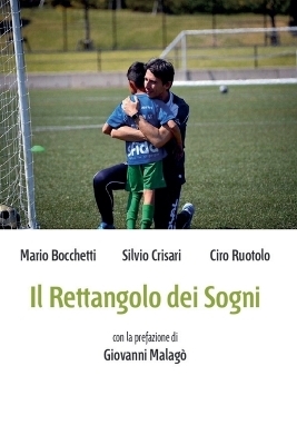 Il Rettangolo dei Sogni - Silvio Crisari