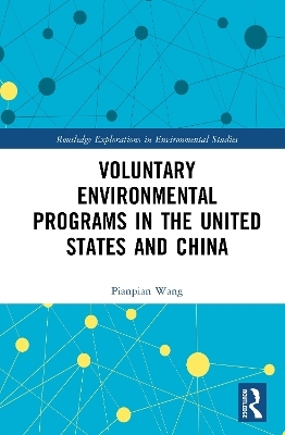 Voluntary Environmental Programs in the United States and China