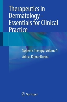 Therapeutics in Dermatology - Essentials for Clinical Practice - Aditya Kumar Bubna
