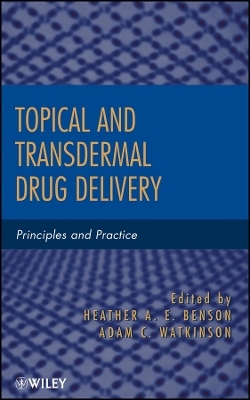 Topical and Transdermal Drug Delivery – Principles  and Practice