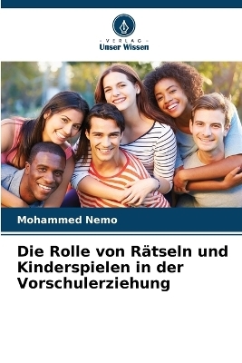 Die Rolle von R&auml;tseln und Kinderspielen in der Vorschulerziehung - Mohammed Nemo