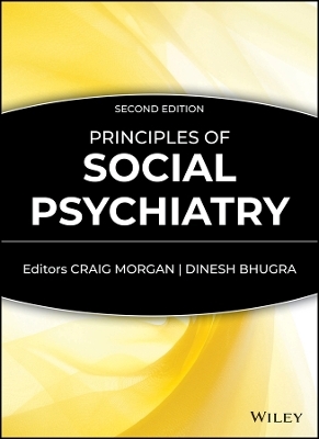 Principles of Social Psychiatry, 2e - D Morgan