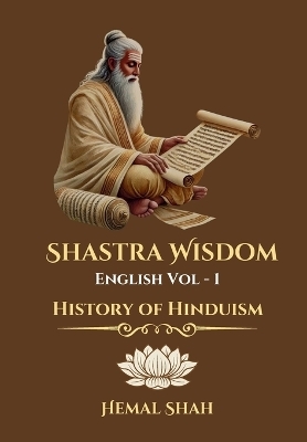 Shastra Wisdom - History of Hinduism