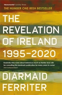 The Revelation of Ireland - Diarmaid Ferriter
