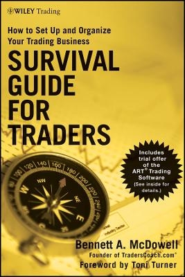 Survival Guide for Traders &ndash; How to Set up and Organize Your Trading Business - BA McDowell