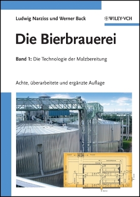 Die Bierbrauerei – Band 1: Die Technologie der Malzbereitung