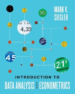 Introduction to Data Analysis and Econometrics - Mark V. Siegler