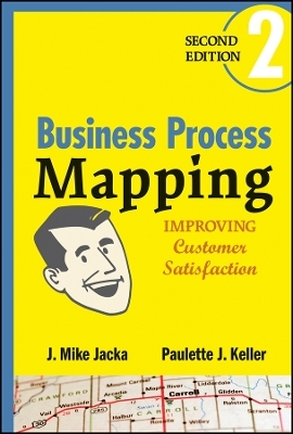 Business Process Mapping – Improving Customer Satisfaction 2e
