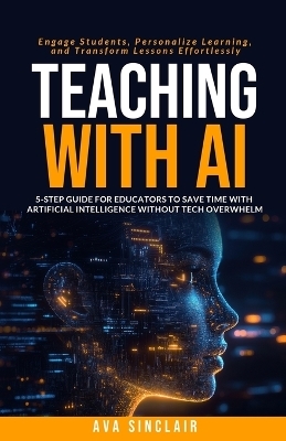 Teaching with AI - Ava Sinclair