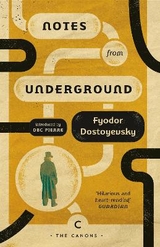 Notes From Underground - Dostoyevsky, Fyodor