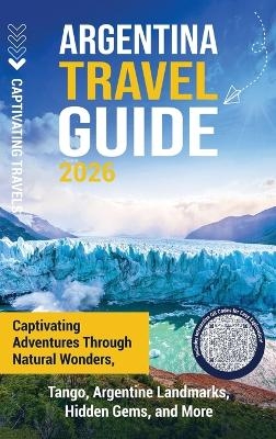 Argentina Travel Guide