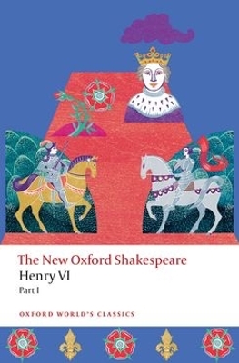 Henry VI, Part I - William Shakespeare,  Anonymous, Christopher Marlowe, Thomas Nashe