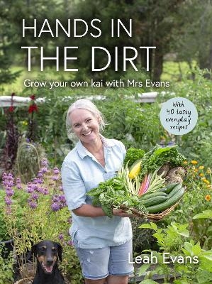Hands in the Dirt - Leah Evans