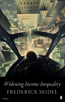 Widening Income Inequality - Frederick Seidel