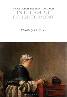 A Cultural History of Ideas in the Age of Enlightenment