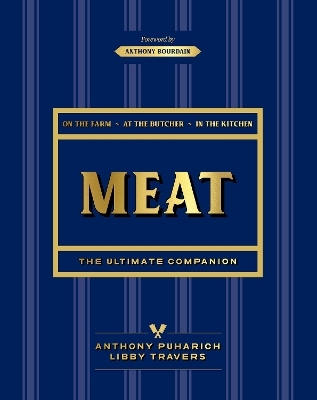 Meat: The ultimate companion - Anthony Puharich, Libby Travers