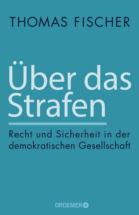 &Uuml;ber das Strafen - Thomas Fischer