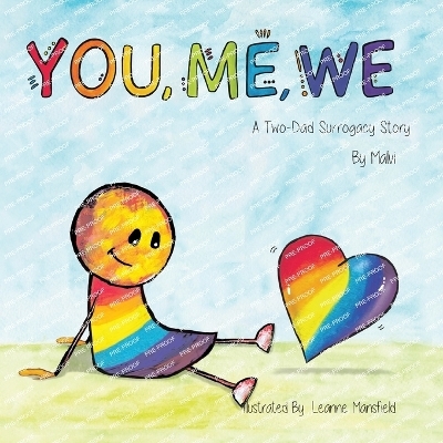 You, Me, We, A Two-Dad Surrogacy Story - Malvi _