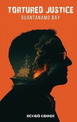 Tortured Justice - Richard Kammen