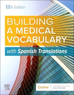 Building a Medical Vocabulary: with Spanish Translations