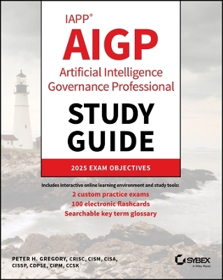 IAPP AIGP Artificial Intelligence Governance Professional Study Guide