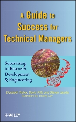 A Guide to Success for Technical Managers – Supervising in Research, Development and Engineering