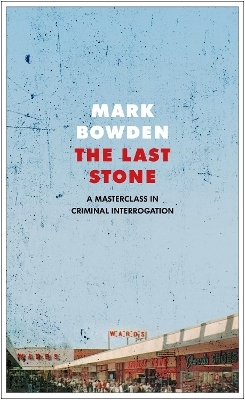 The Last Stone - Mark Bowden