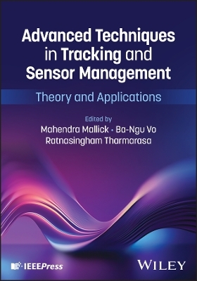 Advanced Techniques in Tracking and Sensor Management - 