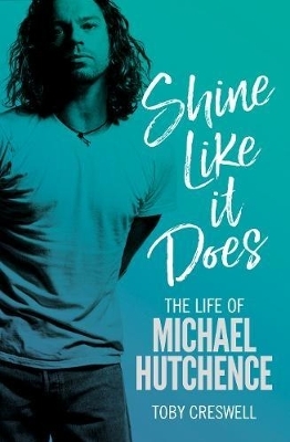 Shine Like It Does - Toby Creswell