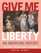 Give Me Liberty! - Foner, Eric; Duval, Kathleen; McGirr, Lisa