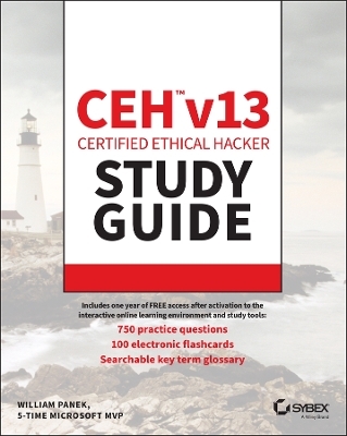 CEH Certified Ethical Hacker v13 Study Guide - William Panek