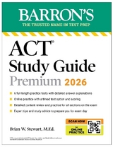 ACT Study Guide Premium, 2026: 6 Practice Tests + Comprehensive Review + Online Practice for the New Enhanced ACT - Stewart, Brian