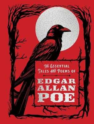 The Essential Tales and Poems of Edgar Allan Poe - Edgar Allan Poe