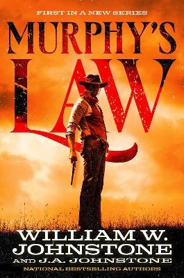 Murphy&rsquo;s Law - William W. Johnstone, J.A. Johnstone