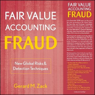 Fair Value Accounting Fraud &ndash; New Global Risks and Detection Techniques - GM Zack