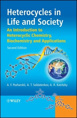 Heterocycles in Life and Society – An Introduction  to Heterocyclic Chemistry, Biochemistry and Applications 2e