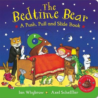 The Bedtime Bear: A Push, Pull and Slide Book - Ian Whybrow