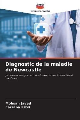 Diagnostic de la maladie de Newcastle - Mohsan Javed, Farzana Rizvi