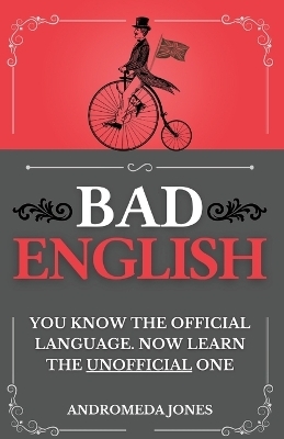 Bad English - Andromeda Jones