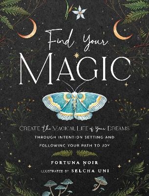 Find Your Magic: A Journal - Fortuna Noir